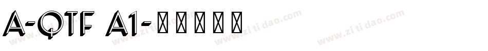 A-QTF A1字体转换